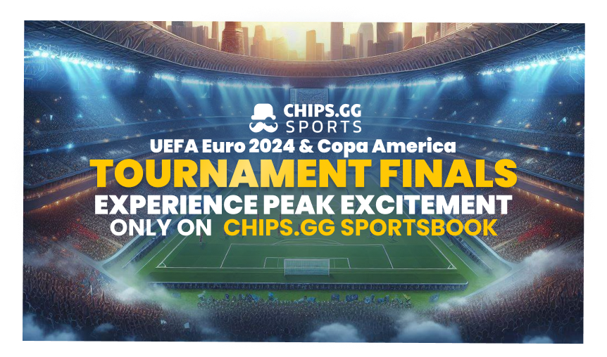 Blog Final Call Out for Euro 2024 and Copa America! Chips.gg