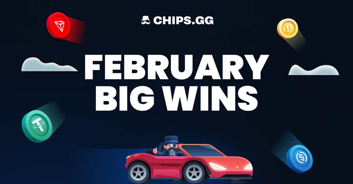 Chips.gg February wins promo with a character in a red car and crypto icons.