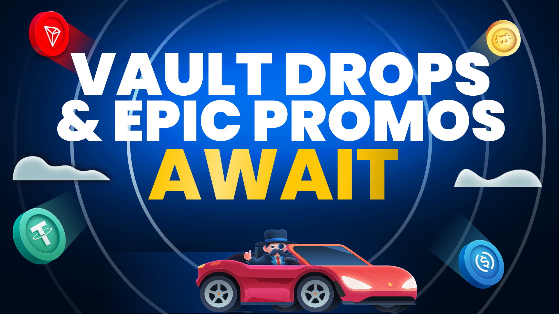 A red sports car with Mr. Chips in a top hat, text 'VAULT DROPS & EPIC PROMOS AWAIT.