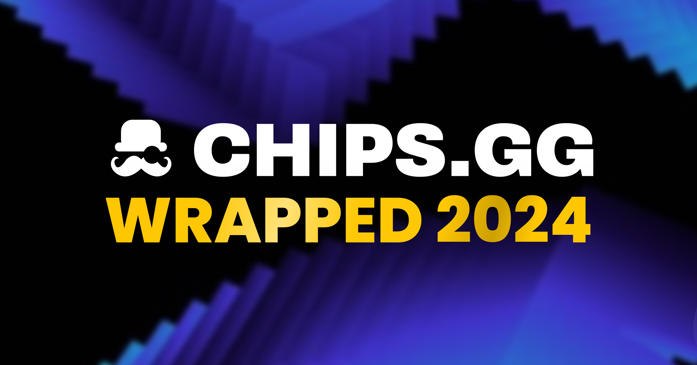 CHIPS 2024 Wrapped: A Year of Wins, Spins, and Milestones!