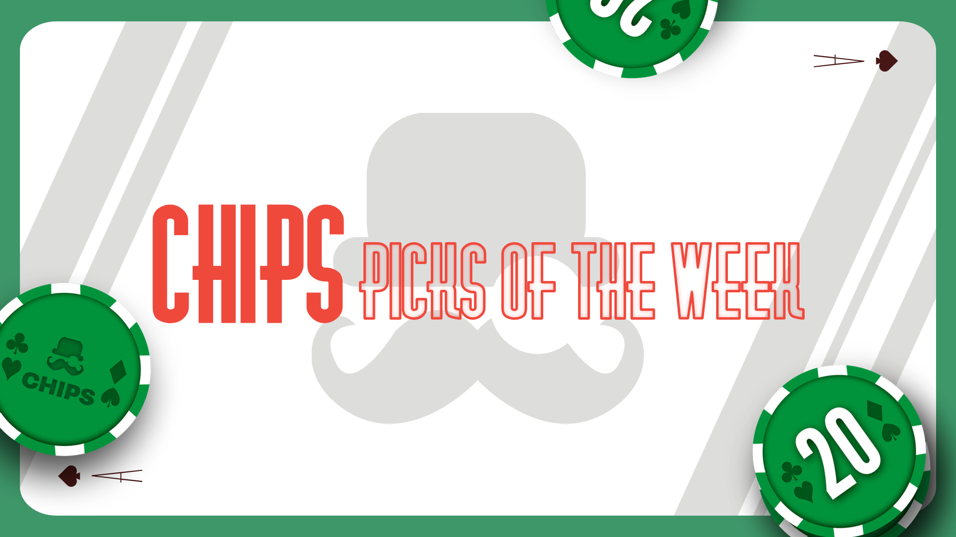 Chips Picks of the Week