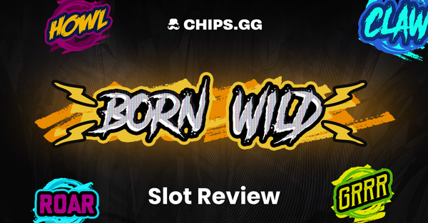 Unleash the Wild: Born Wild - Roar with Thrills and Wins!