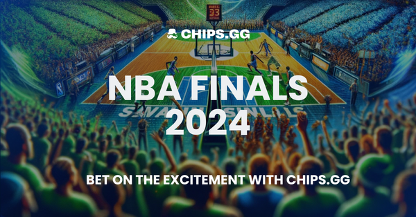 NBA Finals 2024 - Bet on the excitement with Chips.gg