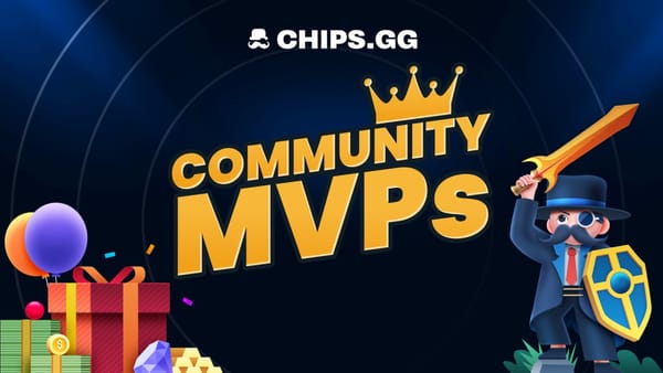 Chips.gg Community MVPs